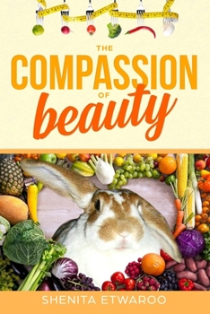 Paperback Novel: The Compassion of Beauty Book