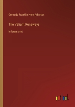 Paperback The Valiant Runaways: in large print Book