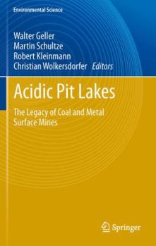 Paperback Acidic Pit Lakes: The Legacy of Coal and Metal Surface Mines Book