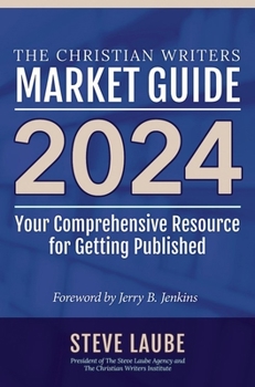 Paperback Christian Writers Market Guide - 2024 Edition Book