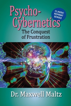 Paperback Psycho-Cybernetics Conquest of Frustration Book