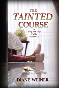 Paperback The Tainted Course: A Sugarbury Falls Mystery Book