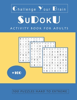 Paperback Sudoku: Activity Book for Adults - 100 Puzzles Hard to Extreme Book