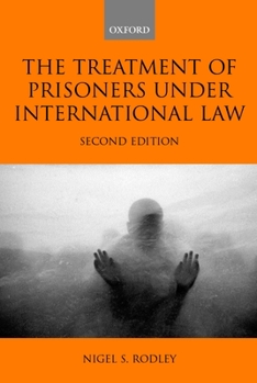 Hardcover The Treatment of Prisoners Under International Law Book