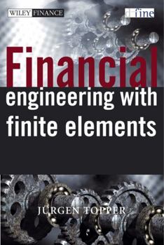 Hardcover Financial Engineering with Finite Elements Book