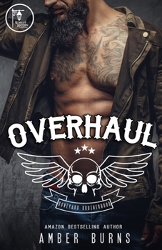 Overhaul: Boneyard Brotherhood - Book #1 of the Boneyard Brotherhood MC