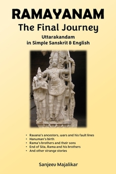 Paperback RAMAYANAM The Final Journey: Uttarakandam in Simple Sanskrit & English Book