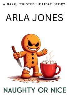 Naughty or Nice (The Anti-Santa Chronicles)