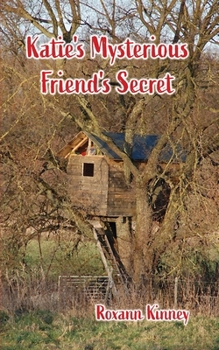 Paperback Katie's Mysterious Friend's Secret Book