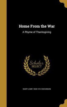Hardcover Home From the War: A Rhyme of Thanksgiving Book