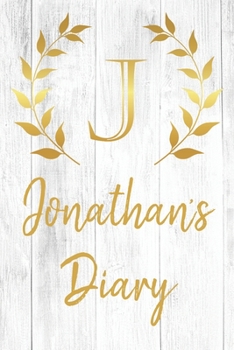 Jonathan's Diary: Personalized Diary for Jonathan / Journal / Notebook - J Monogram Initial & Name - Great Christmas or Birthday Gift