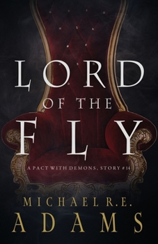 Paperback Lord of the Fly (A Pact with Demons, Story #14) Book