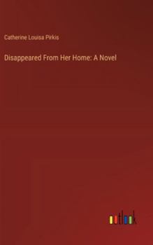 Hardcover Disappeared From Her Home Book