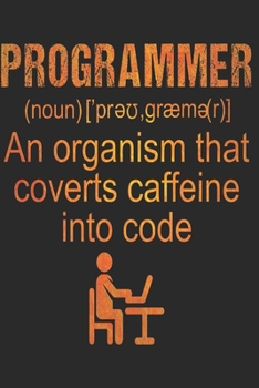 PROGRAMMIERER NOTIZBUCH: Programmierer Notizbuch die Perfekte Geschenkidee für Programmierer oder IT begeisterte. Das Taschenbuch hat 120 weiße Seiten ... skizzieren unterstützten. (German Edition)