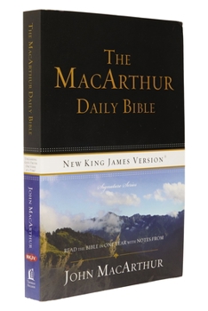 Paperback MacArthur Daily Bible-NKJV: Read Through the Bible in One Year, with Notes from John MacArthur Book