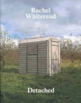 Hardcover Rachel Whiteread: Detached Book