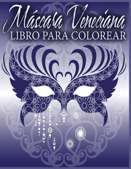 Paperback Máscara Veneciana Libro Para Colorear Book