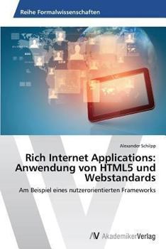 Paperback Rich Internet Applications: Anwendung von HTML5 und Webstandards [German] Book