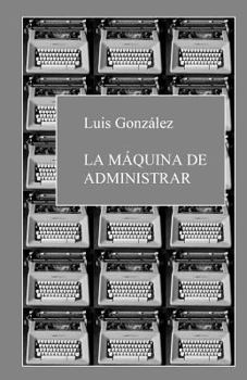 Paperback La máquina de administrar [Spanish] Book