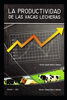 Paperback La Productividad de Las Vacas Lecheras: Curso Practico Avanzado [Spanish] Book