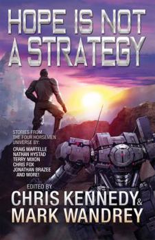 Paperback Hope is Not a Strategy: More Stories from the Four Horsemen Universe (Four Horsemen Tales) Book