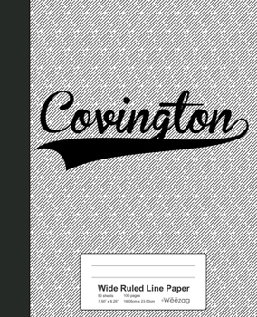 Paperback Wide Ruled Line Paper: COVINGTON Notebook Book