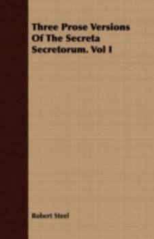 Paperback Three Prose Versions of the Secreta Secretorum. Vol I Book