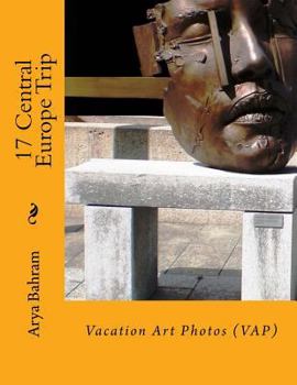 Paperback 17 Central Europe Trip: Vacation Art Photos (VAP) Book