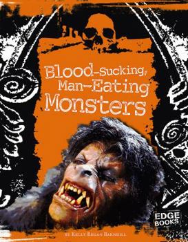 Hardcover Blood-Sucking, Man-Eating Monsters Book