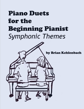 Paperback Piano Duets for the Beginning Pianist: Symphonic Themes Book