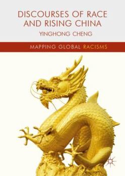 Hardcover Discourses of Race and Rising China Book