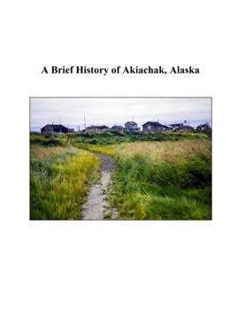 Brief History of Akiachak