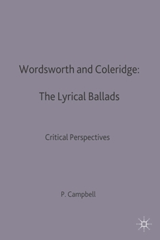 Paperback Wordsworth and Coleridge: The Lyrical Ballads: Critical Perspectives Book