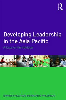 Paperback Developing Leadership in the Asia Pacific: A focus on the individual Book