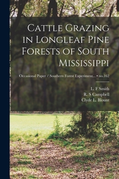 Paperback Cattle Grazing in Longleaf Pine Forests of South Mississippi; no.162 Book