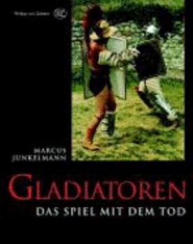 Hardcover Gladiatoren: Das Spiel mit dem Tod (German Edition) [German] Book