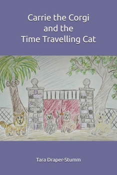 Paperback Carrie the Corgi and the Time Travelling Cat Book