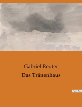 Paperback Das Tränenhaus [German] Book