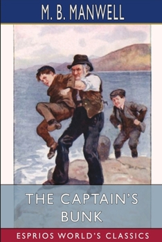 Paperback The Captain's Bunk (Esprios Classics): A Story for Boys Book