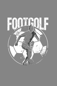 Footgolf: Cool Animated Football with Golf Design for Footgolf Player Lover Notebook Composition Book Novelty Gift (6"x9") Dot Grid Notebook to write in