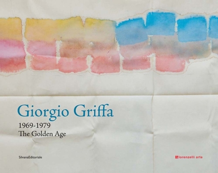 Hardcover Giorgio Griffa: 1969-1979: The Golden Age Book