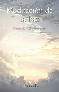 Paperback Meditación de la Paz: Guía de Meditación [Spanish] Book