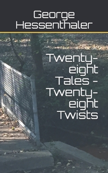 Paperback Twenty-eight Tales - Twenty-eight Twists Book