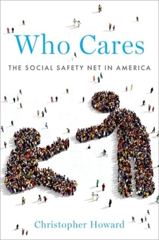 Paperback Who Cares: The Social Safety Net in America Book