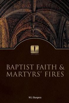 Hardcover Baptist Faith and Martyrs' Fires Book