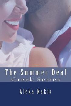 The Summer Deal - Book #2 of the Greek Series