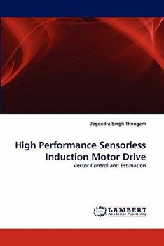 Paperback High Performance Sensorless Induction Motor Drive Book