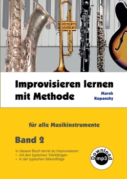 Paperback Improvisieren lernen mit Methode: für alle Musikinstrumente / Band 2 [German] Book