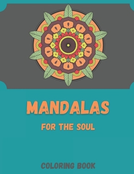 Paperback Mandalas for the Soul: Coloring Book with Inspirational Quotes Book