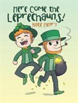 Hardcover Here Come the Leprechauns! Book